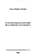 Portada de Fuentes para el estudio de la política en México
