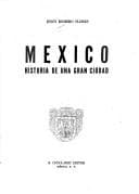 Portada de México, historia de una gran ciudad