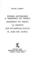 Portada de Poemas anteriores a "Marinero en tierra" ; Marinero en tierra ; La amante ; Dos estampidas reales ; El alba del alhelí