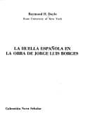 Portada de La huella española en la obra de Jorge Luis Borges