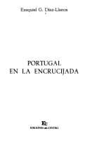 Portada de Portugal en la encrucijada [por] Ezequiel G. Díaz-Llanos.