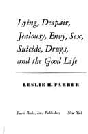 Portada de Lying, despair, jealousy, envy, sex, suicide, drugs, and the good life