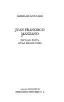 Portada de Juan Francisco Manzano, esclavo poeta en la isla de Cuba