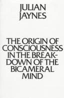 Portada de The origin of consciousness in the breakdown of the bicameral mind