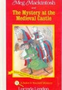Portada de Meg Mackintosh and the Mystery at the Medieval Castle