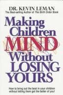 Portada de Making Children Mind Without Losing Yours