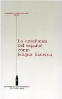 Portada de La enseñanza del español como lengua materna