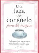 Portada de Una taza de consuelo para los amigos