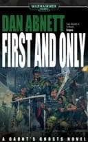 Portada de First & Only (Gaunt's Ghosts)