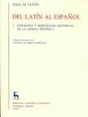 Portada de Del Latin Al Español / From Latin to Spanish (Biblioteca Romanica Hispanica)