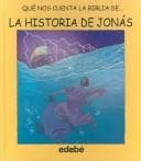 Portada de La historia de Jonas / The Story of Jonas (Que Nos Cuenta La Biblia De.../ What the Bible Tells Us of...)