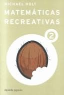 Portada de Matematicas Recreativas 2