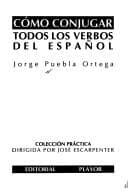 Portada de Como Conjugar Todos Los Verbos Del Español