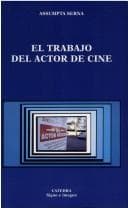 Portada de El Trabajo Del Actor De Cine