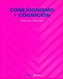 Portada de Conexionismo Y Cognicion / Connectionism and Cognition (Psicologia / Psychology)