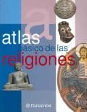 Portada de Atlas Basico De Las Religiones / Basic Atlas of Religions (Atlas Basico de)