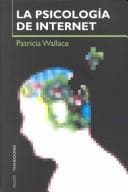 Portada de LA Psicologia De Internet/the Psychology of the Internet (Paidos Transiciones, 28)