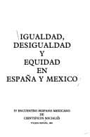 Portada de Igualdad, desigualdad y equidad en Espana y Mexico