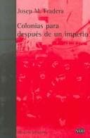 Portada de Colonias Para Despues De Un Imperio/ Colonies For After Imperium (Serie General Universitaria)