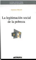 Portada de La Legitimacion Social De La Pobreza
