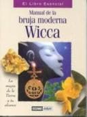 Portada de Manual De LA Bruja Moderna Wicca (El Libro Esencial)