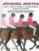Portada de Jovenes Jinetes : Una Guia Para Aprender Equitacion / Young Riders / A Guide For Learning Horsemanship