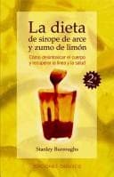 Portada de La Dieta de Sirope de Arce y Zumo de Limon