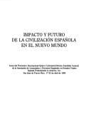 Portada de Impacto y futuro de la civilizacion espanola en el Nuevo Mundo