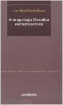Portada de Antropologia Filosofia Contemporanea (Pensamiento Critico/Pensamiento Utopico)