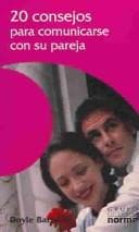 Portada de 20 Consejos Para Comunicarse Con Su Pareja / 20 Tips For Communicating With Your Spouse