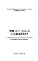 Portada de Por que somos religiosos?