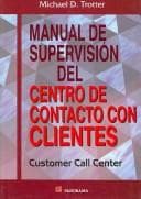 Portada de Manual De Supervision Del Centro De Contacto Con Clientes/ the Customer Call Center Outback