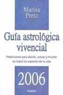 Portada de Guia astrologica vivencial 2006/ Astrological Living Guide (Esoterismo Y Astrologia)