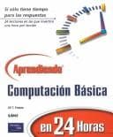 Portada de Aprendiendo Computacion Basica En 24 Horas