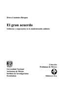 Portada de El Gran Acuerdo. Gobierno Y Empresarios En La Modernizacon Salinista (Problemas De Mexico)