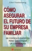 Portada de Como Asegurar El Futuro De Su Empresa / Your Family, Inc.