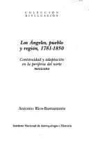 Portada de Los Angeles, pueblo y region, 1781-1850
