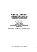 Portada de Mineria colonial Latinoamericana
