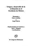 Portada de Origen y desarrollo de la civilizacion en el Occidente de Mexico