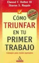 Portada de Como Triunfar En Tu Primer Trabajo / Succeeding At Your First Job