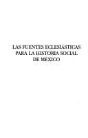Portada de Las fuentes eclesiasticas para la historia social de Mexico