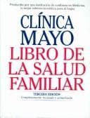 Portada de Clinica Mayo Libro De La Salud Familiar