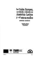 Portada de La Union Europea, Su Evolucion y Relaciones Con America Latina y El Mundo, 2002-2003