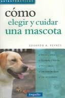 Portada de Como elegir y cuidar una mascota / How to Choose and Care for a Pet