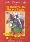 Portada de Meg Mackintosh and the Mystery at the Medieval Castle