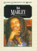 Portada de Bob Marley ("Grandes Compositores Del Mundo/Great Musicians of the World Series)