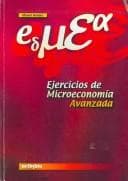 Portada de Ejercicios de microeconomia avanzada/ Advanced Microeconomics Exercises