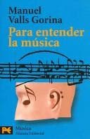 Portada de Para entender la musica/ To Understand Music (Humanidades/ Humanities)