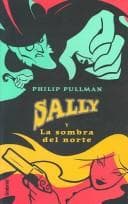 Portada de Sally Y La Sombra Del Norte / the Shadow in the North