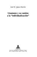 Portada de Unamuno y su camino a la "individualización"